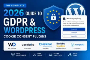 Read more about the article The Complete 2026 Guide To GDPR & WordPress Cookie Consent Plugins