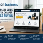 Amazon Business Account: The Complete Guide to Smarter, Cheaper Business Buying